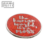 High Quality Round Nickle Badge Red Motto Lapel Pins with Letter